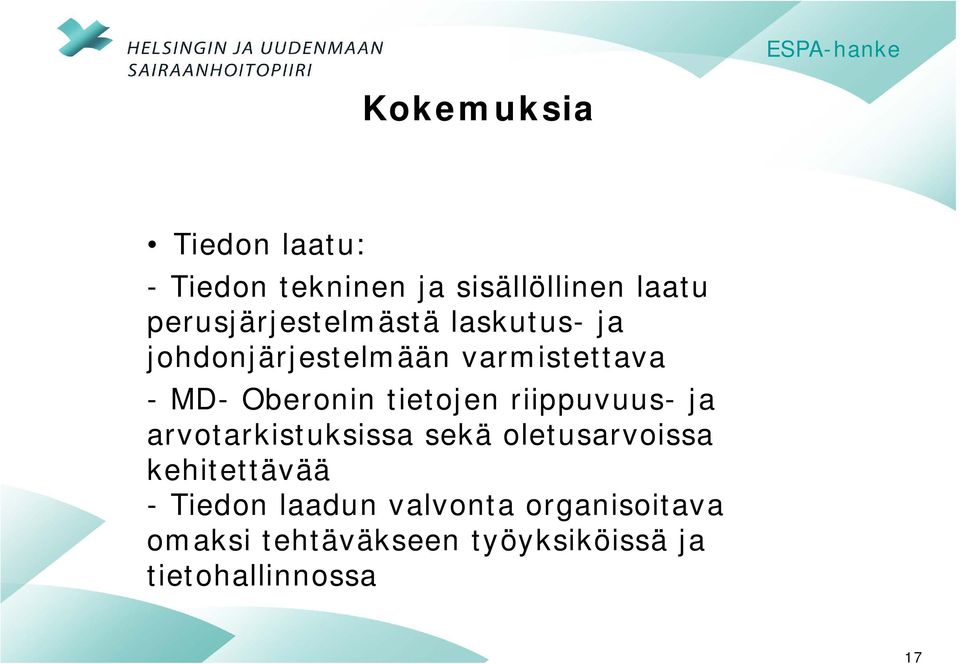 Oberonin tietojen riippuvuus- ja arvotarkistuksissa sekä oletusarvoissa