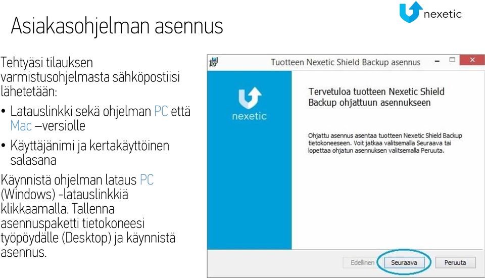 kertakäyttöinen salasana Käynnistä ohjelman lataus PC (Windows) -latauslinkkiä