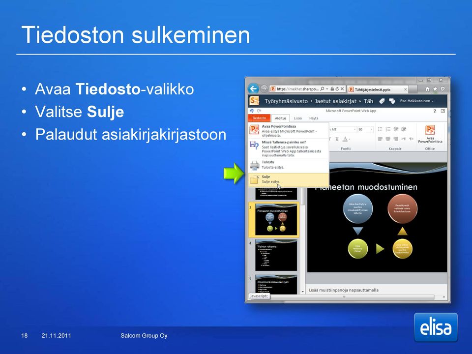 Valitse Sulje