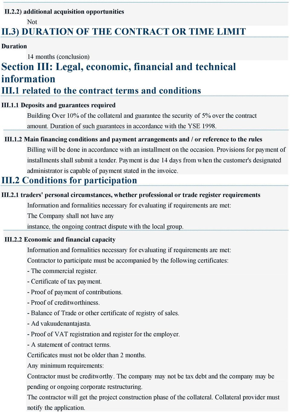 Duration of such guarantees in accordance with the YSE 19