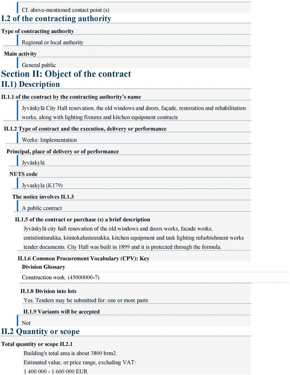 and kitchen equipment contracts II.1.