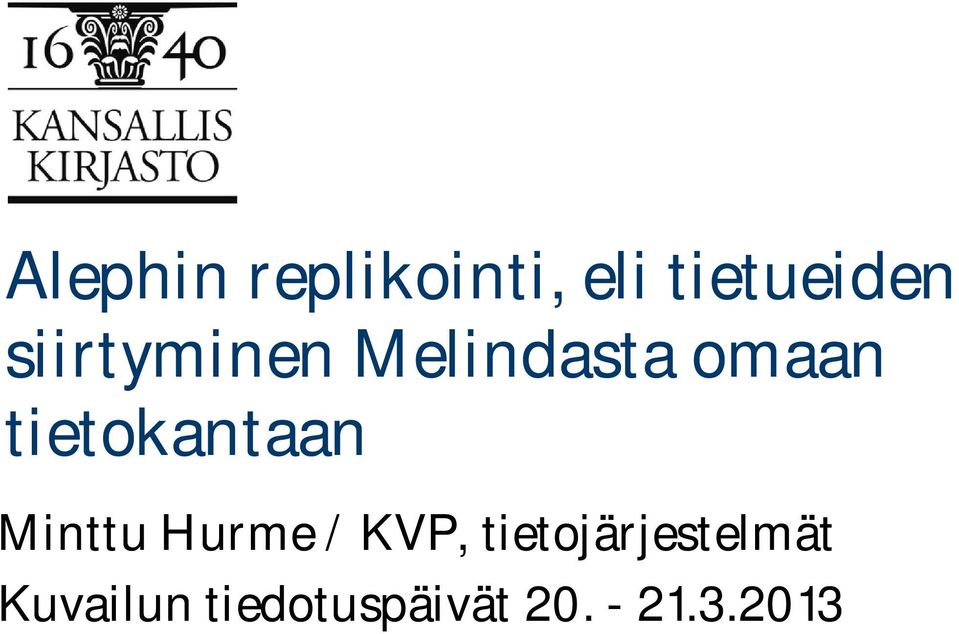 tietokantaan Minttu Hurme / KVP,