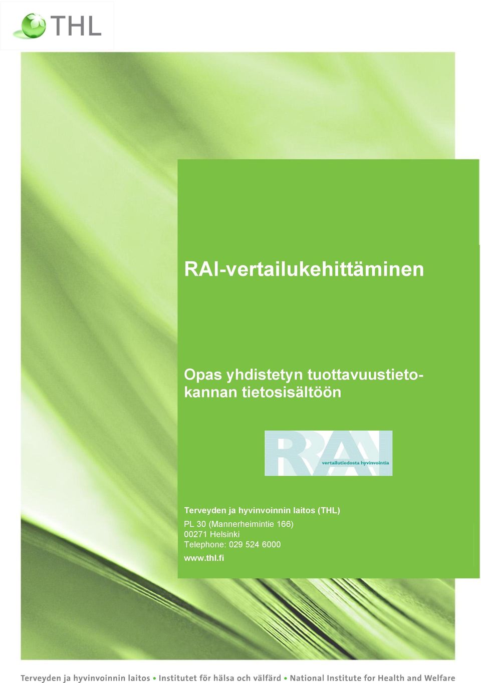 ja hyvinvoinnin laitos (THL) PL 30