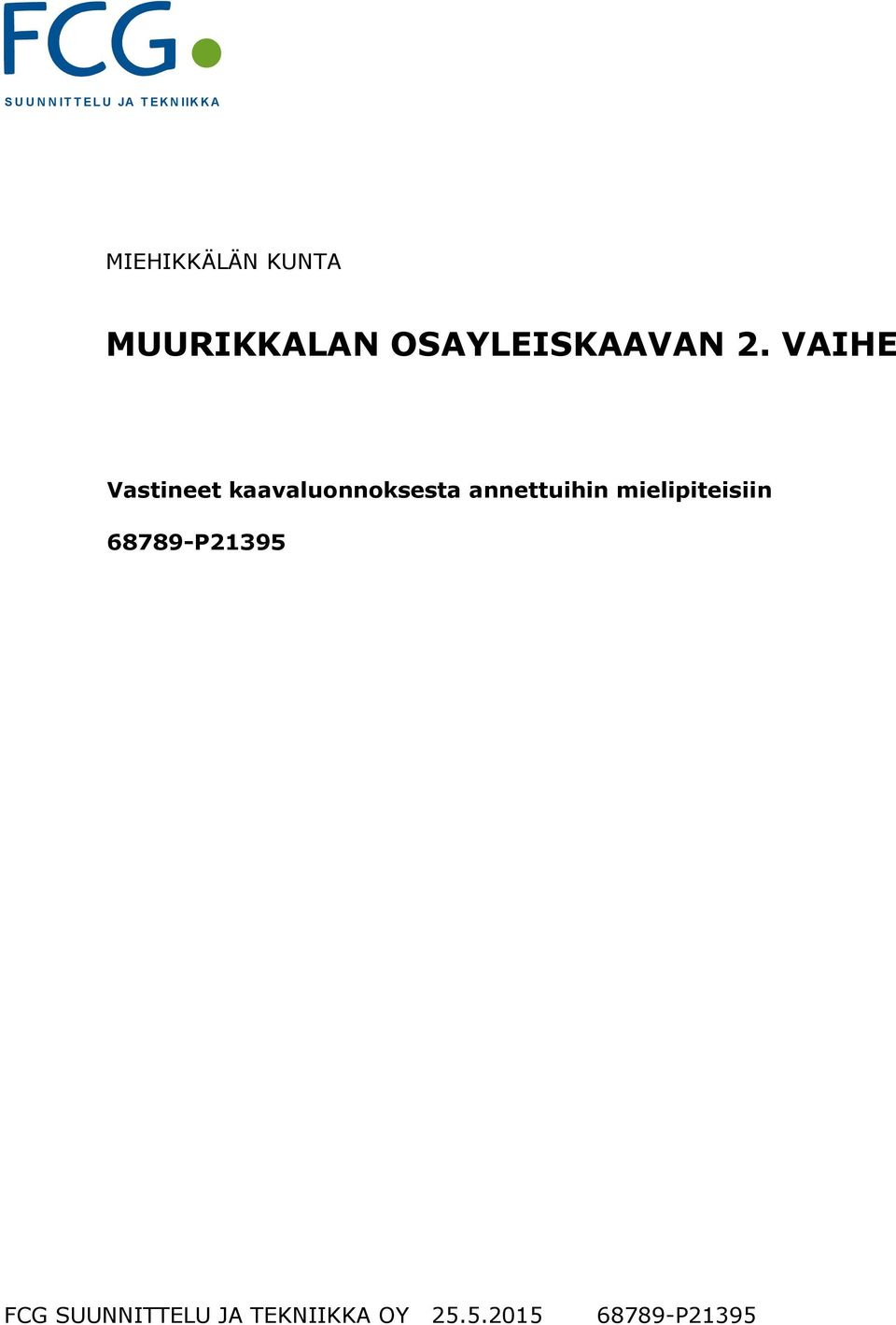 MUURIKKALAN OSAYLEISKAAVAN 2.