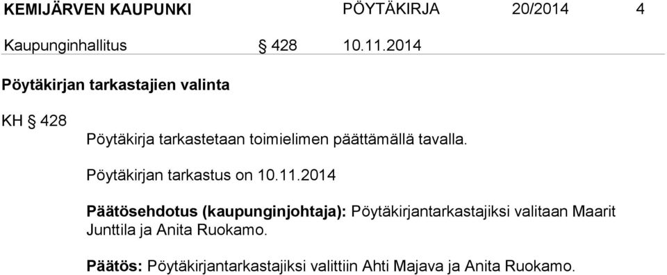 tavalla. Pöytäkirjan tarkastus on 10.11.