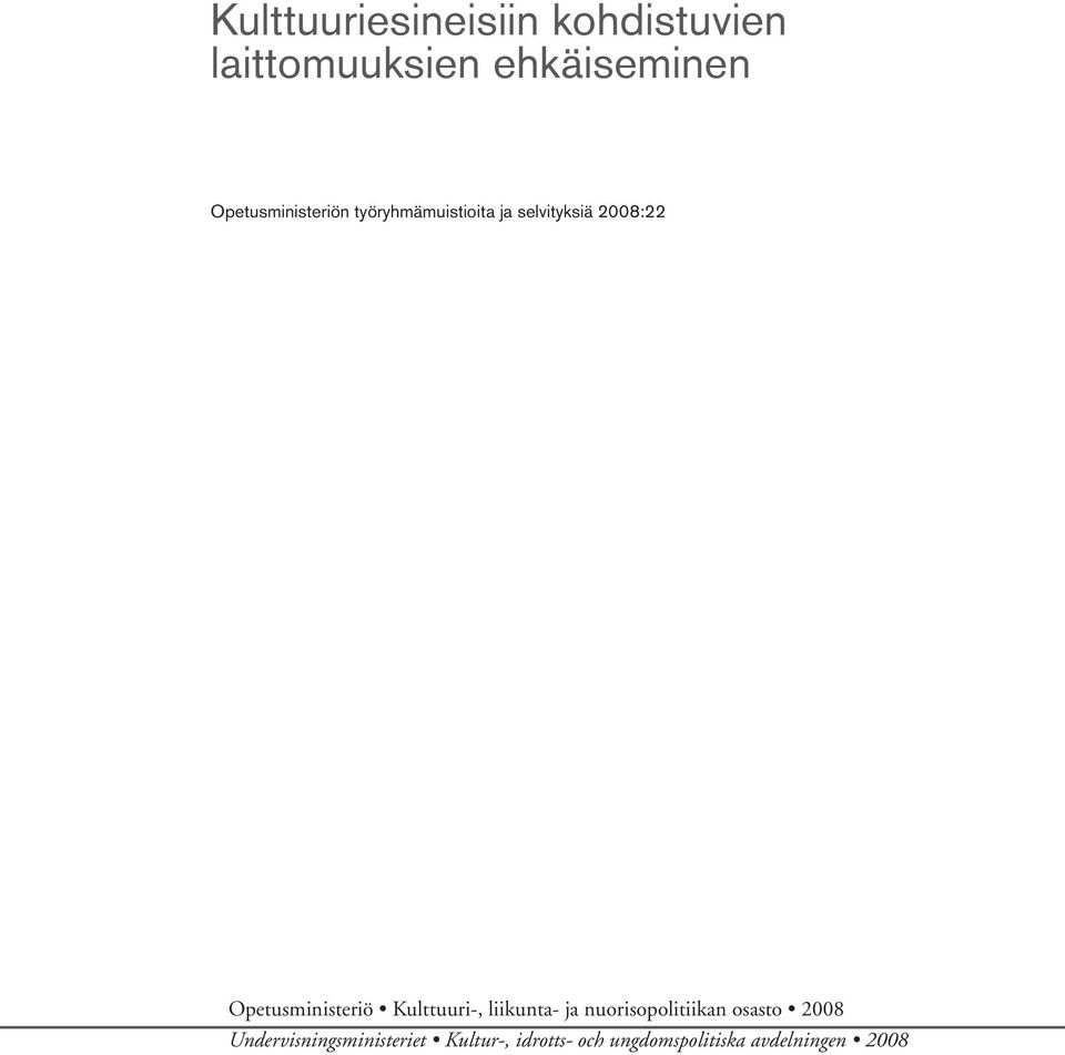 Opetusministeriö Kulttuuri-, liikunta- ja nuorisopolitiikan osasto