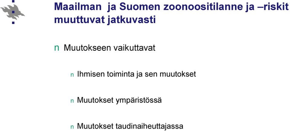 vaikuttavat Ihmisen toiminta ja sen