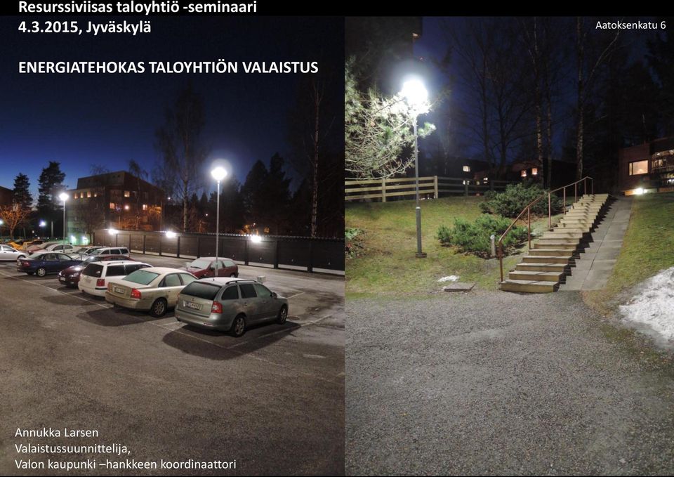 VALAISTUS ENERGIANSÄÄSTÖ TALOYHTIÖISSÄ