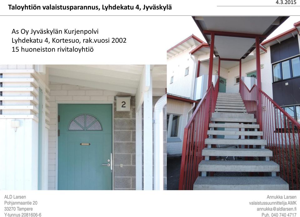 4, Kortesuo, rak.