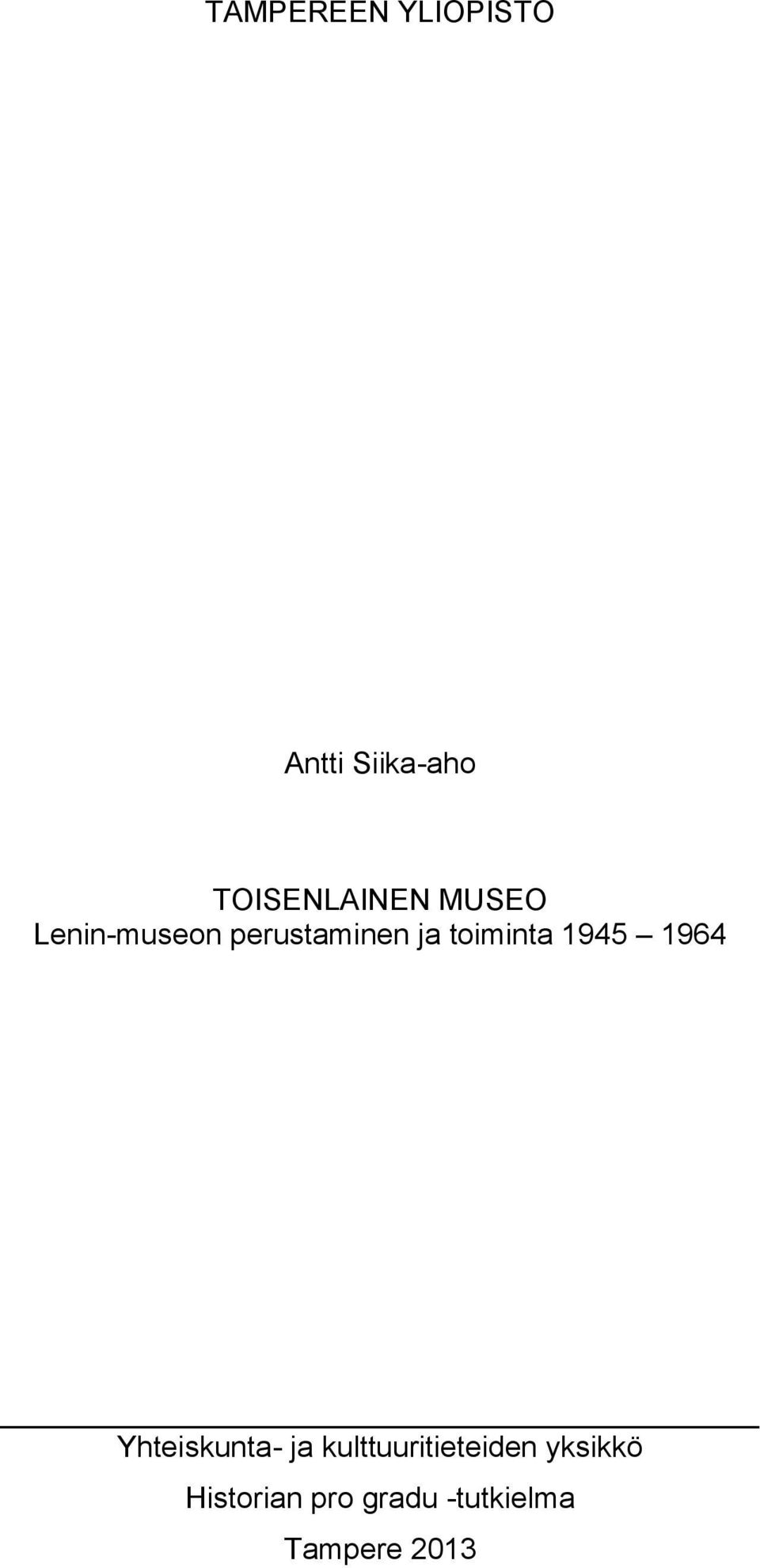 toiminta 1945 1964 Yhteiskunta- ja