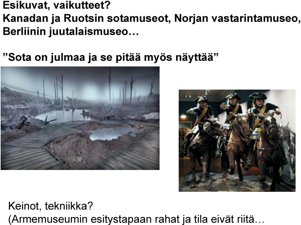 vastarintamuseo, Berliinin juutalaismuseo Sota on