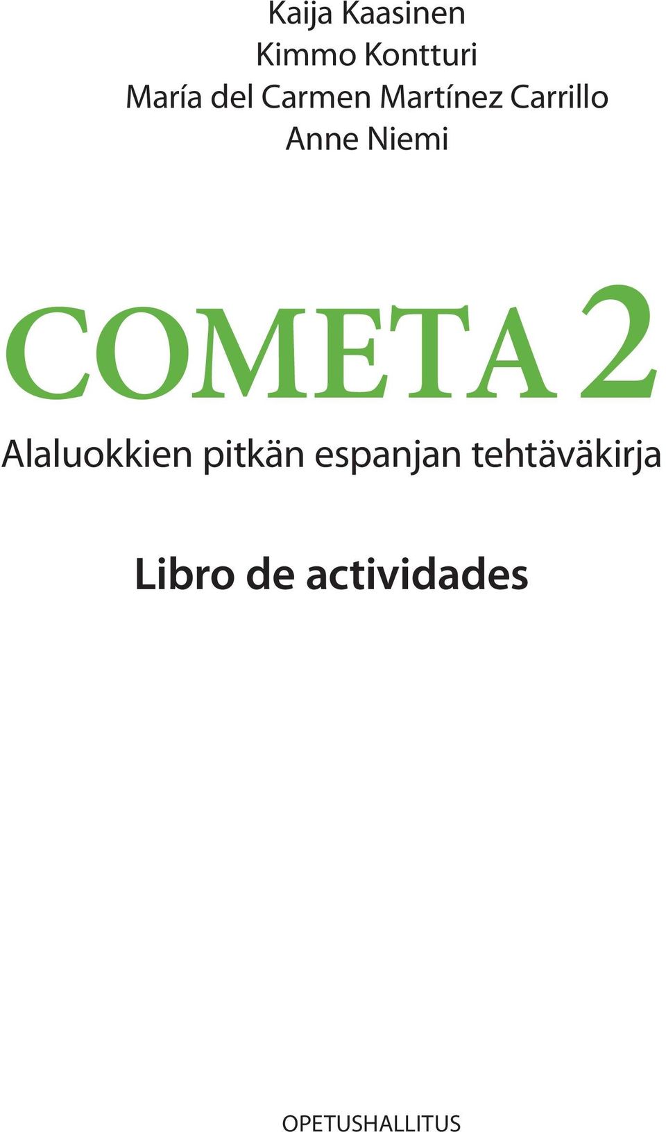 COMETA 2 Alaluokkien pitkän espanjan