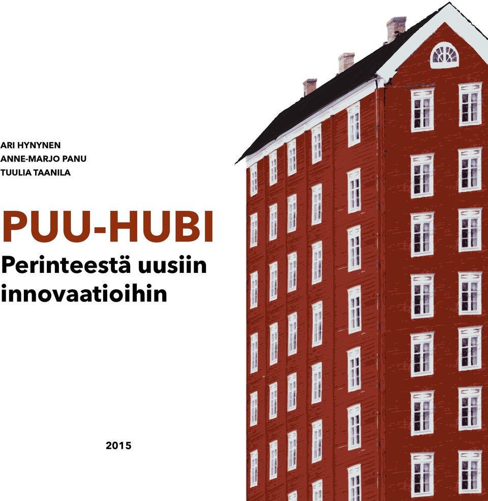 PUU-HUBI Perinteestä