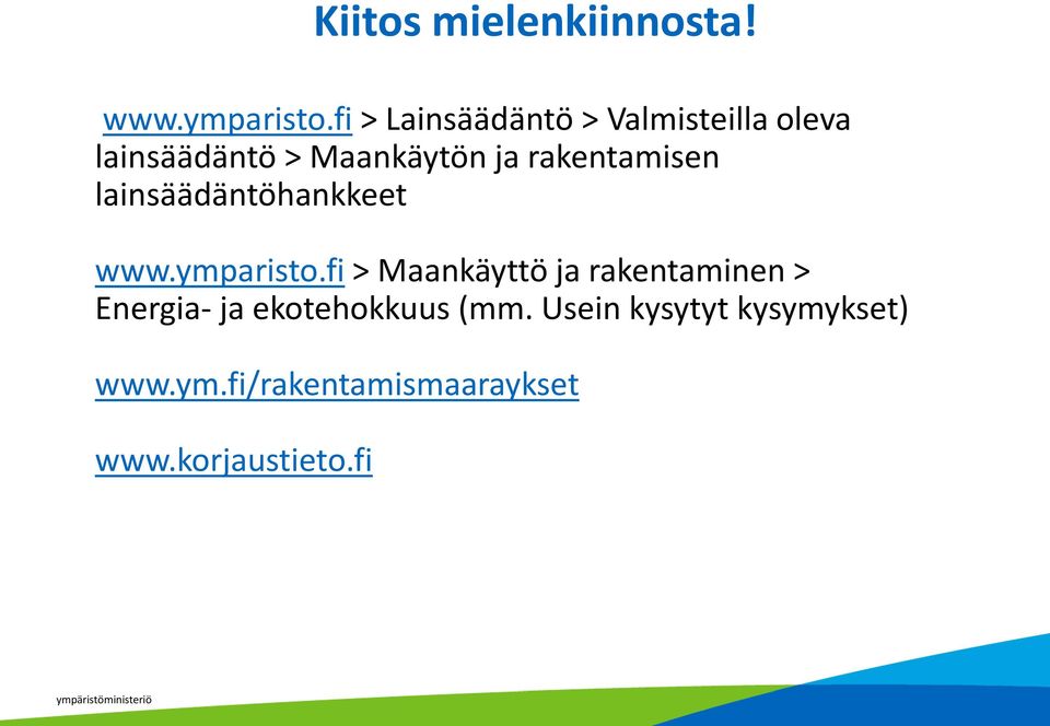 rakentamisen lainsäädäntöhankkeet www.ymparisto.