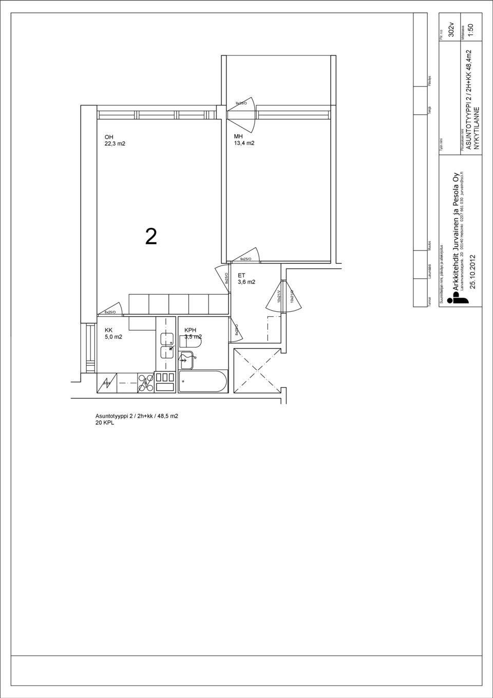 NYKYTILANNE 302v 9x25/ H 22,3 m2 MH 2 9x25/