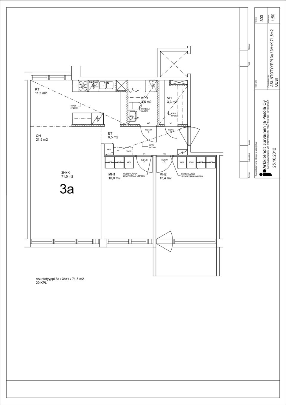 7x21/ KKS VN10 9x21/ 3H+K 71,5 m2 MH1 10,9 m2 VEN YLÄSA LEVYTÄÄN