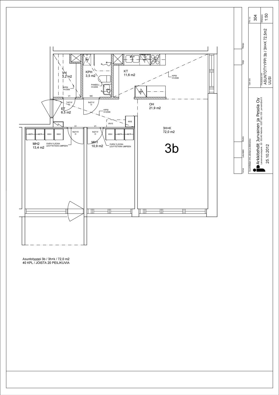 KKS 3H+K 72,0 m2 VEN YLÄSA LEVYTÄÄN UMPEEN MH1 10,9 m2 VEN YLÄSA