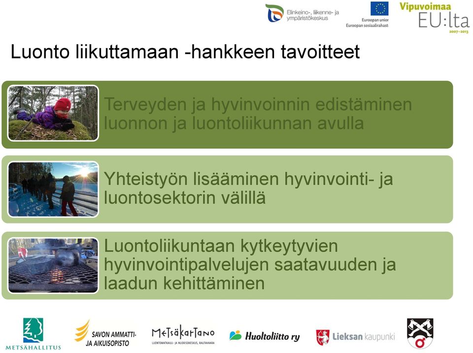 Yhteistyön lisääminen hyvinvointi- ja luontosektorin välillä