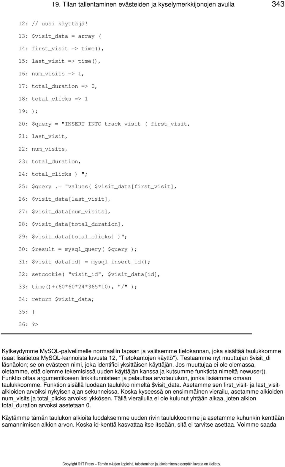 first_visit, 21: last_visit, 22: num_visits, 23: total_duration, 24: total_clicks ) "; 25: $query.