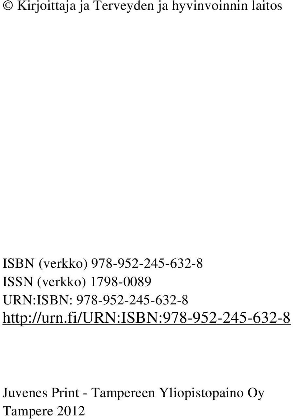 URN:ISBN: 978-952-245-632-8 http://urn.
