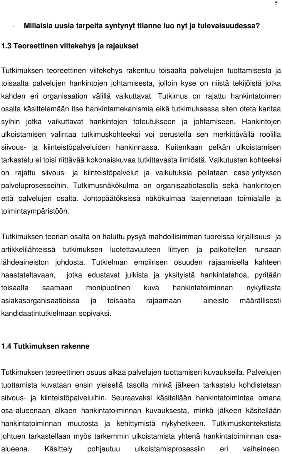 tekijöistä jotka kahden eri organisaation välillä vaikuttavat.