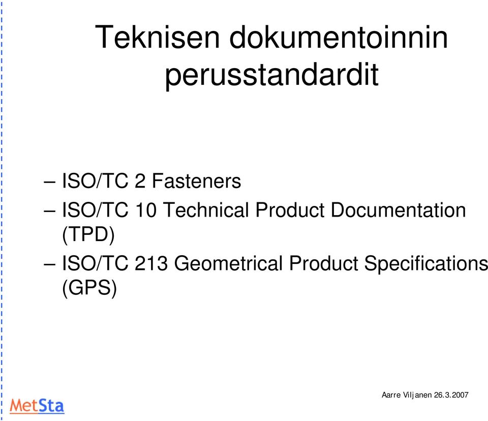 Product Documentation (TPD) ISO/TC 213