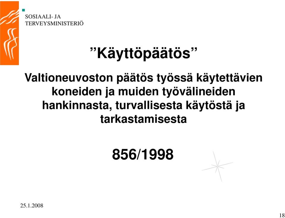 työvälineiden hankinnasta,