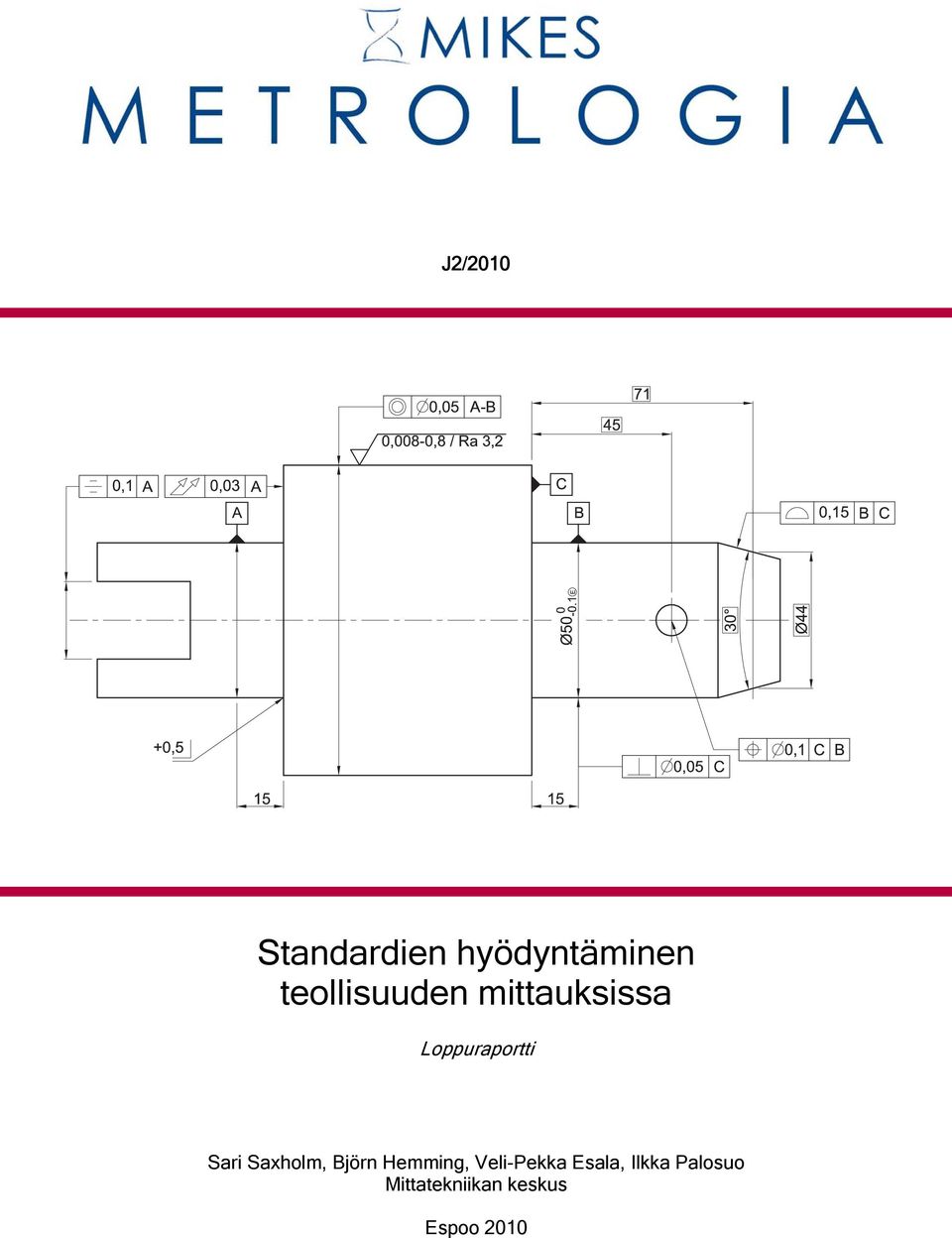 Sari Saxholm, Björn Hemming, Veli-Pekka