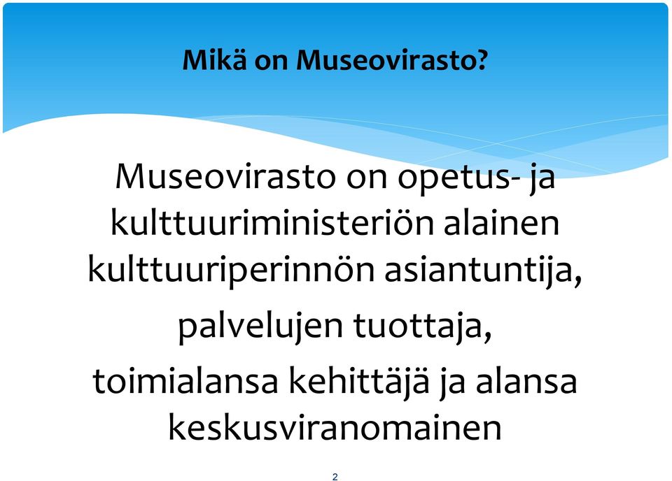 kulttuuriministeriön alainen