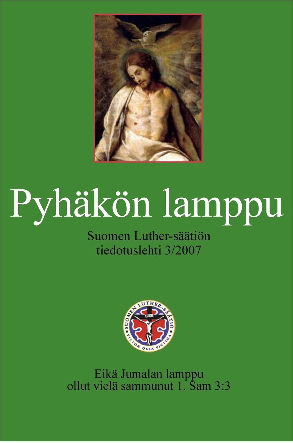 tiedotuslehti 3/2007 Eikä