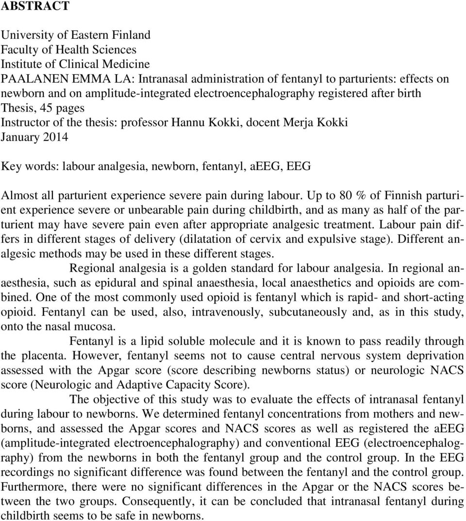 newborn, fentanyl, aeeg, EEG Almost all parturient experience severe pain during labour.