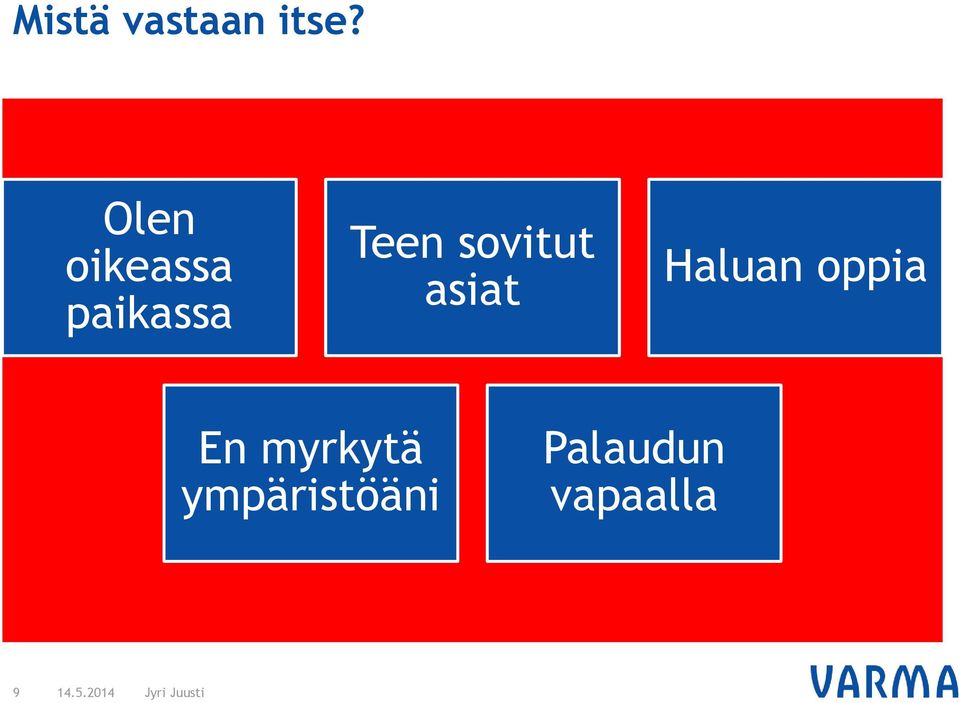 sovitut asiat Haluan oppia En