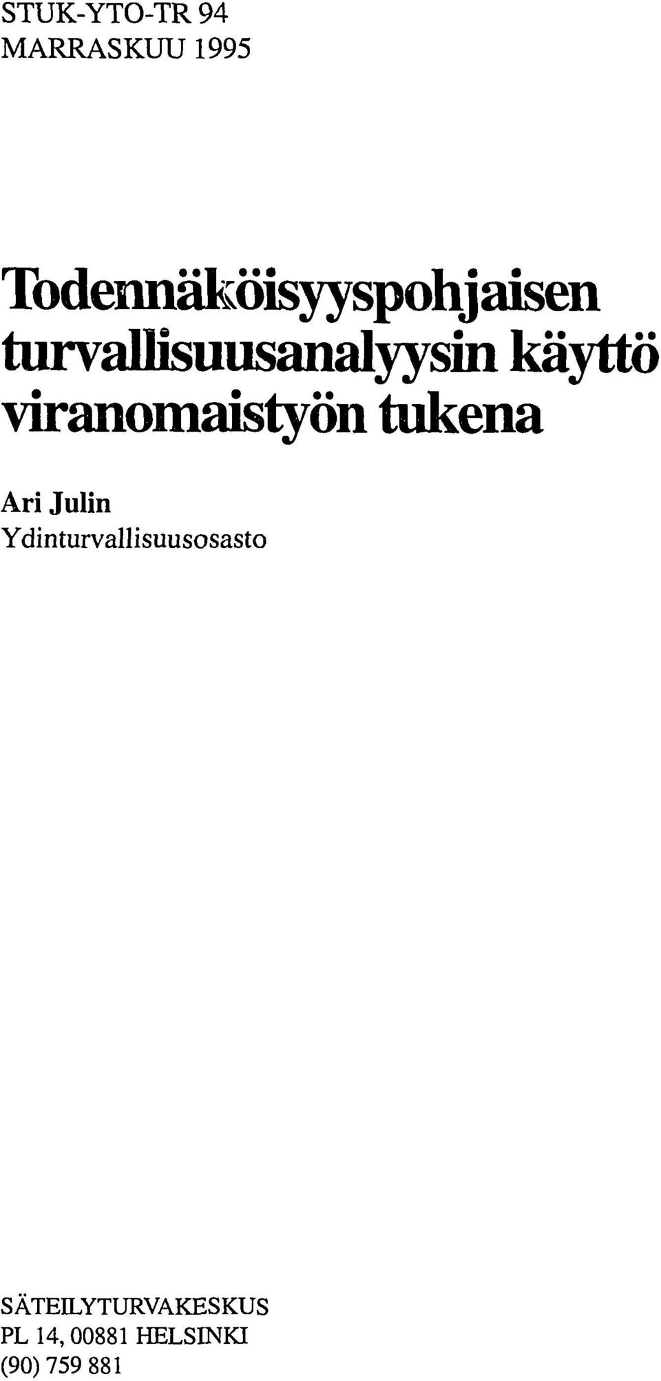 turvallisuusanalyysin käyttö