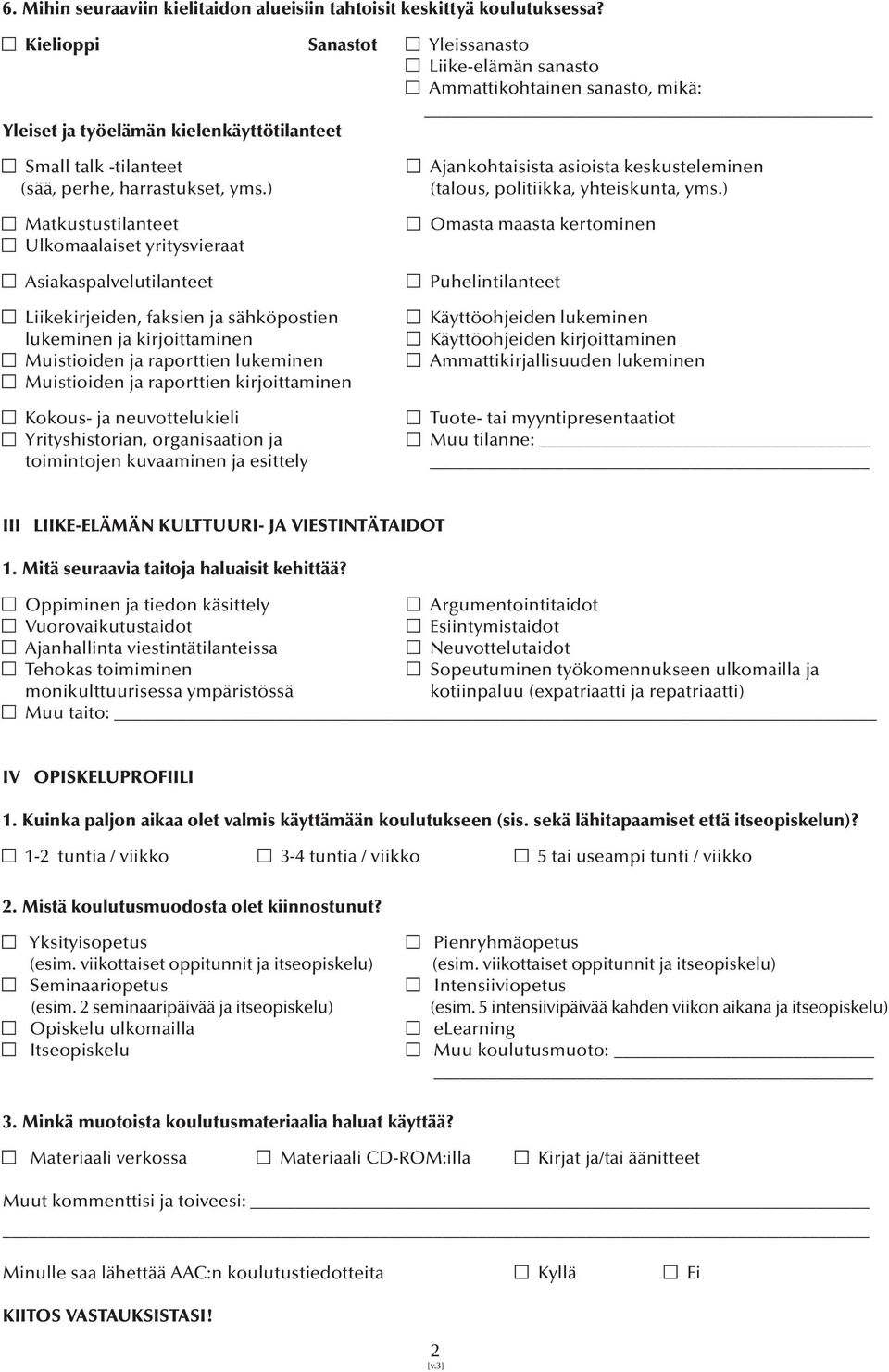 perhe, harrastukset, yms.) (talous, politiikka, yhteiskunta, yms.