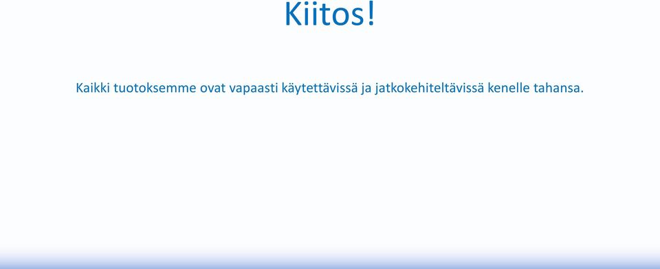 vapaasti käytettävissä