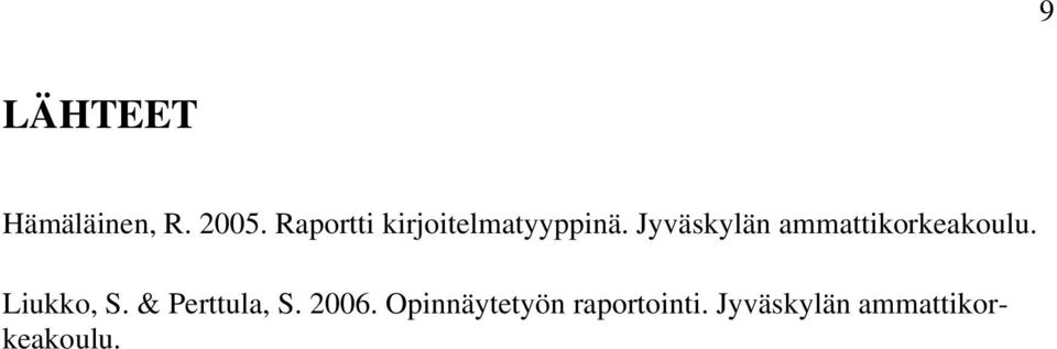 Jyväskylän ammattikorkeakoulu. Liukko, S.