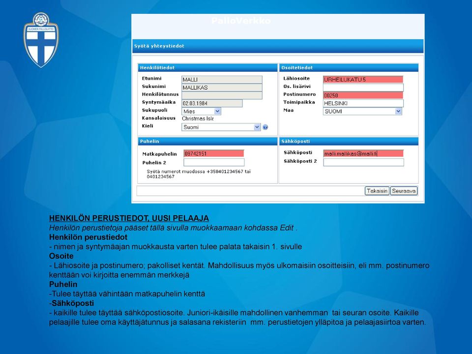 Mahdollisuus myös ulkomaisiin osoitteisiin, eli mm.