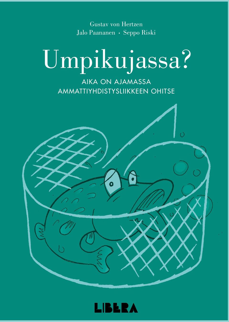 Umpikujassa?