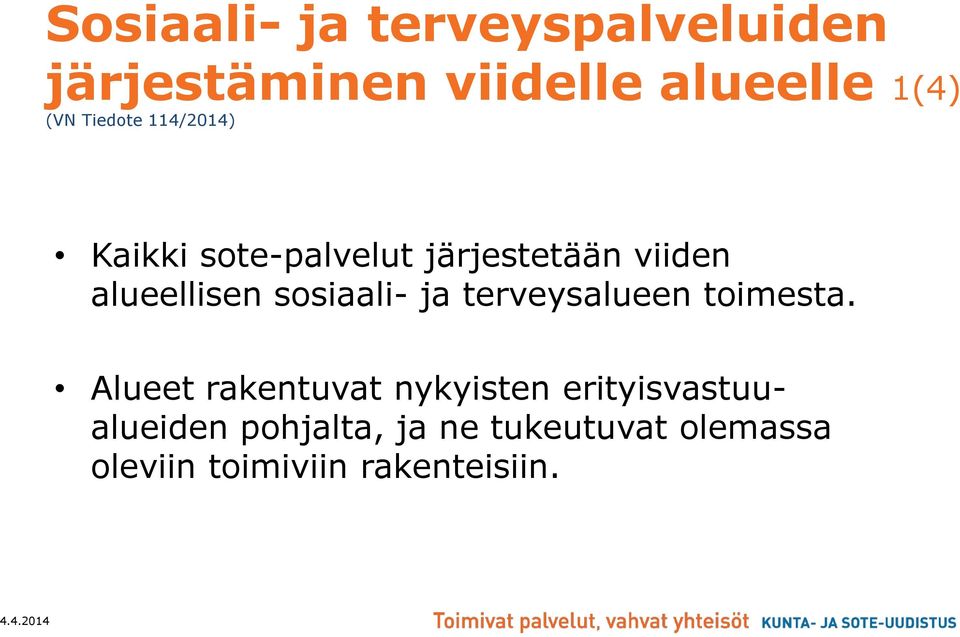 sosiaali- ja terveysalueen toimesta.