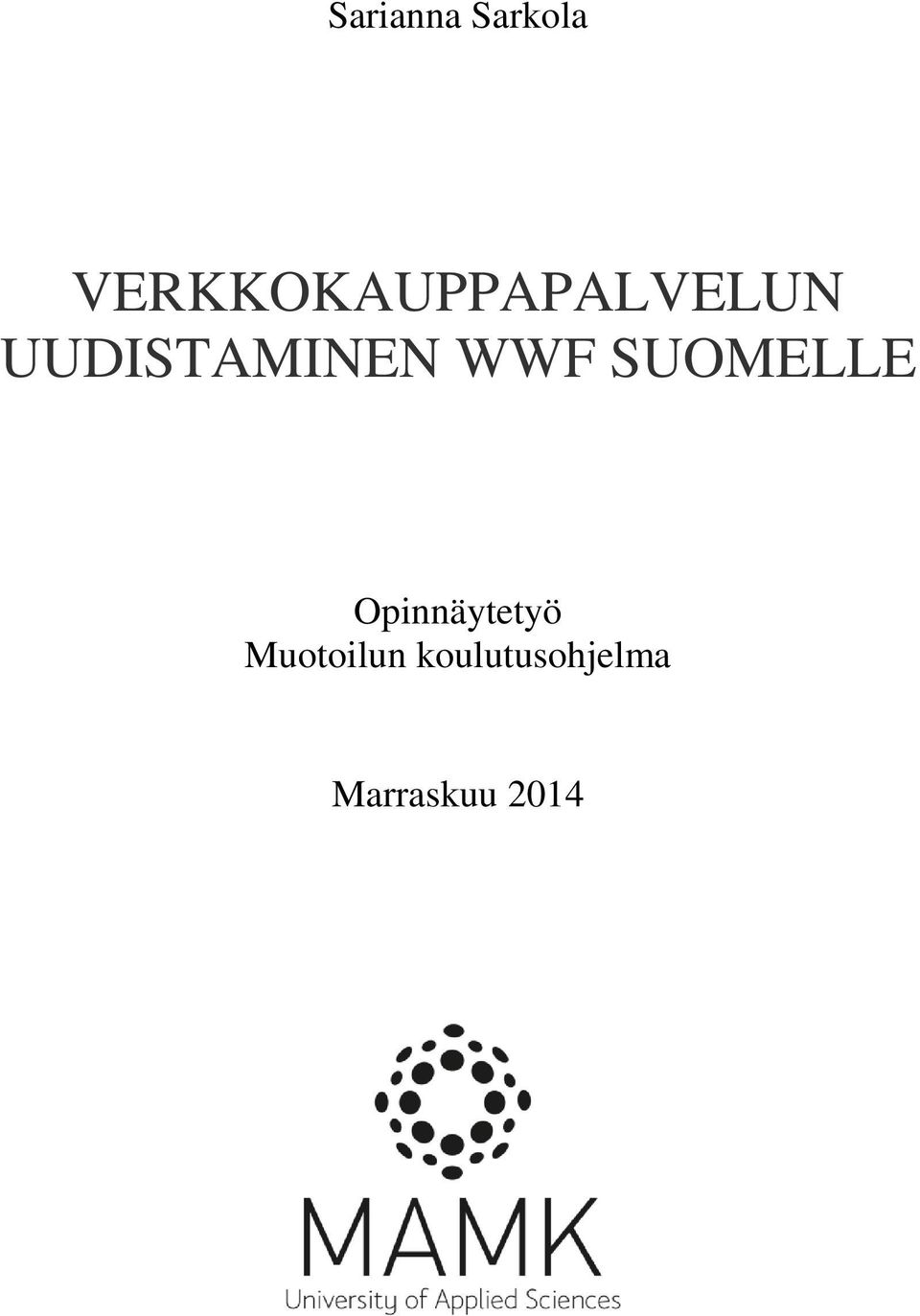 UUDISTAMINEN WWF SUOMELLE