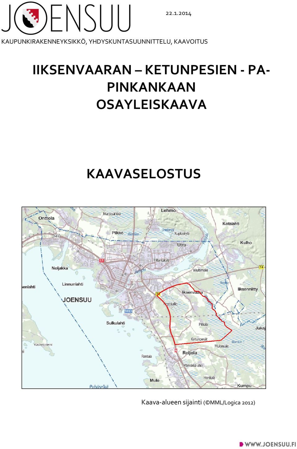 IIKSENVAARAN KETUNPESIEN - PA- PINKANKAAN