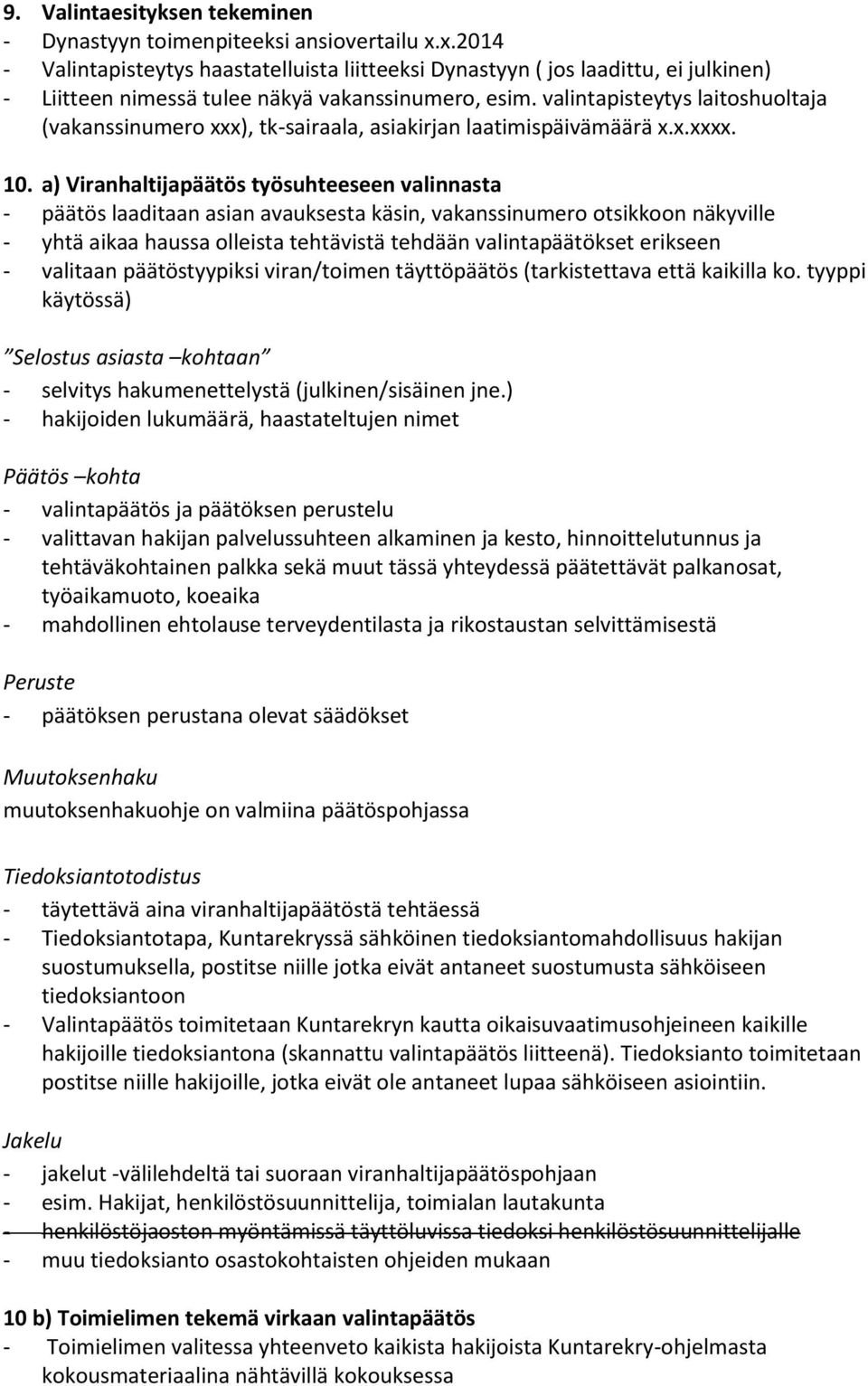 valintapisteytys laitoshuoltaja (vakanssinumero xxx), tk-sairaala, asiakirjan laatimispäivämäärä x.x.xxxx. 10.