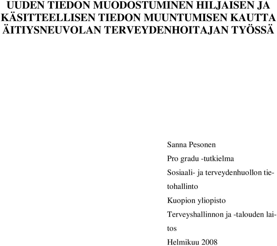 Pesonen Pro gradu -tutkielma Sosiaali- ja terveydenhuollon