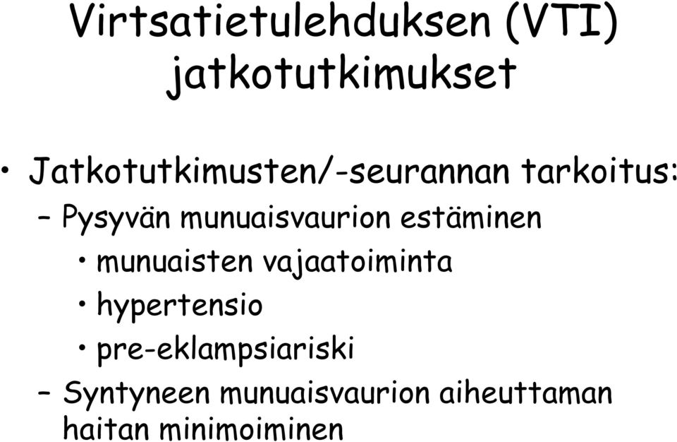 munuaisvaurion estäminen munuaisten vajaatoiminta