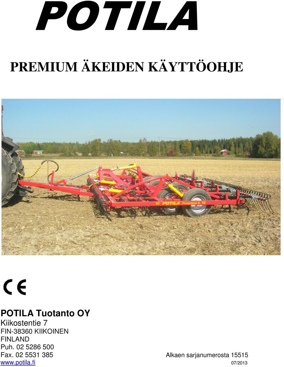 KIIKOINEN FINLAND Puh. 02 5286 500 Fax.