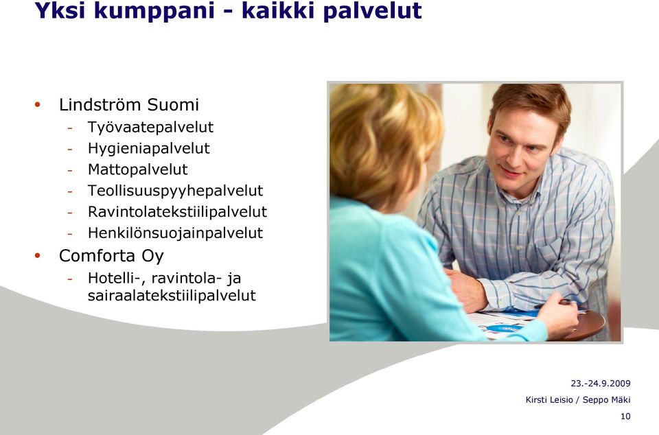 Teollisuuspyyhepalvelut - Ravintolatekstiilipalvelut -