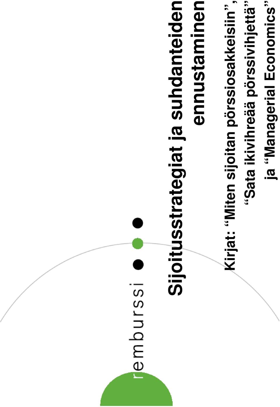 pörssiosakkeisiin, Sata ikivihreää