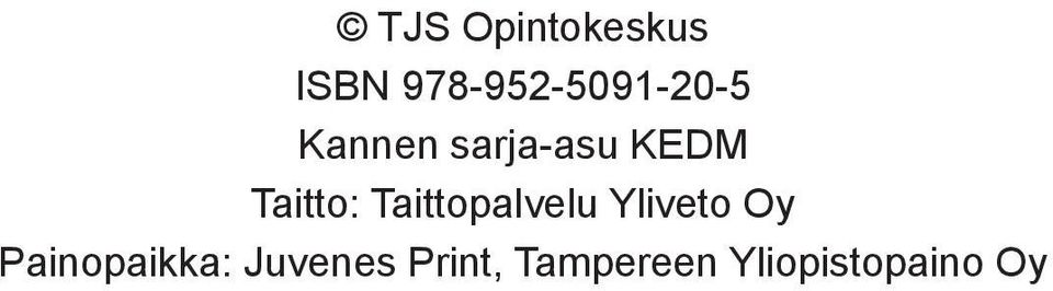 KEDM Taitto: Taittopalvelu Yliveto Oy