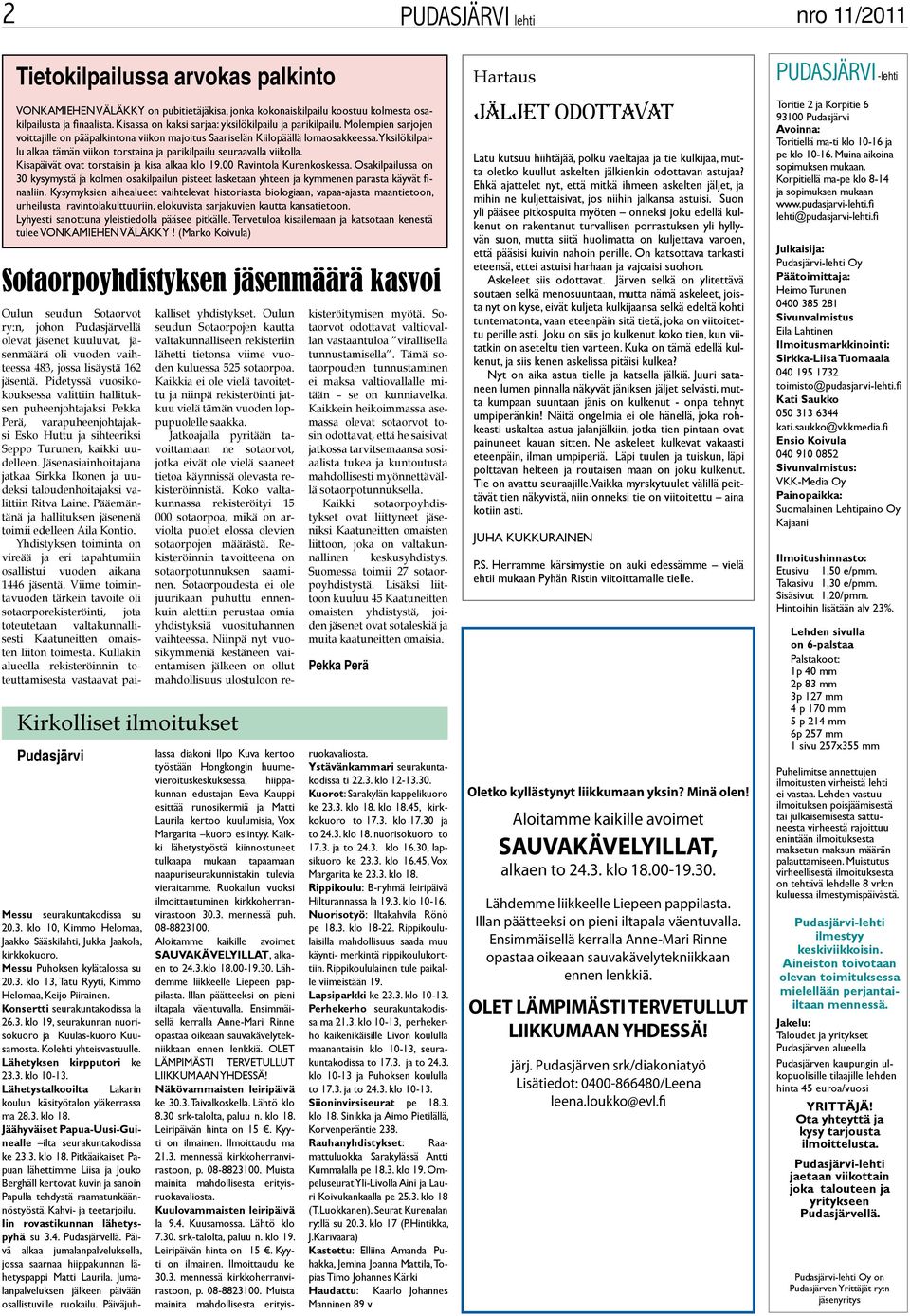 Yksilökilpailu alkaa tämän viikon torstaina ja parikilpailu seuraavalla viikolla. Kisapäivät ovat torstaisin ja kisa alkaa klo 19.00 Ravintola Kurenkoskessa.