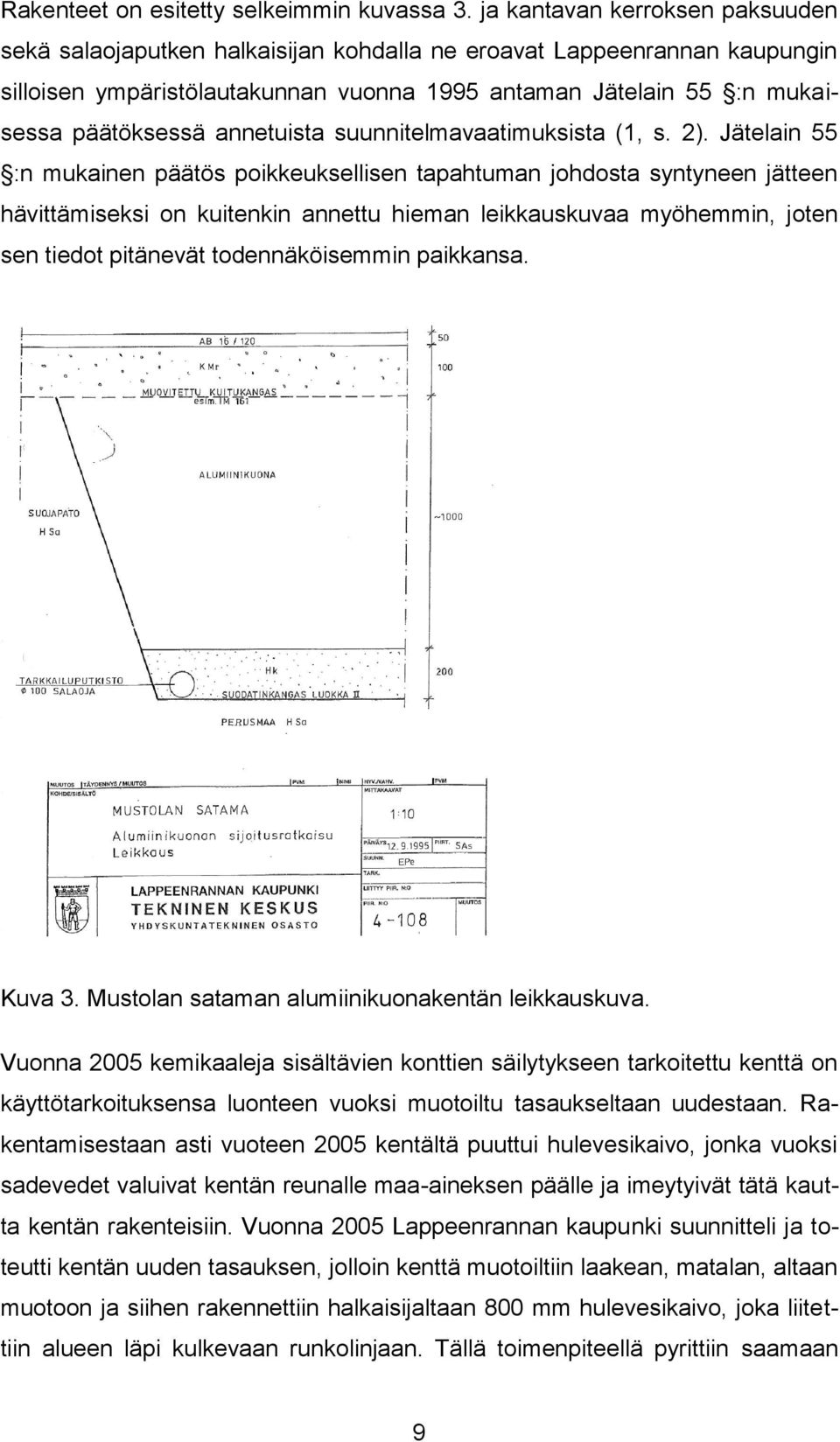 annetuista suunnitelmavaatimuksista (1, s. 2).